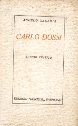 Carlo Dossi, saggio critico, Angelo Zagaria
